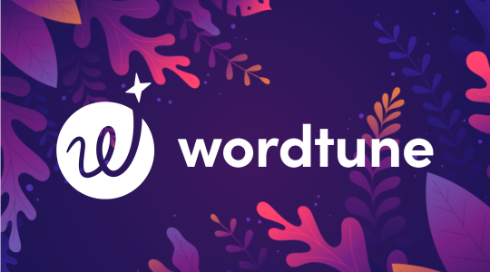 Wordtune: The Ultimate Writing Assistant